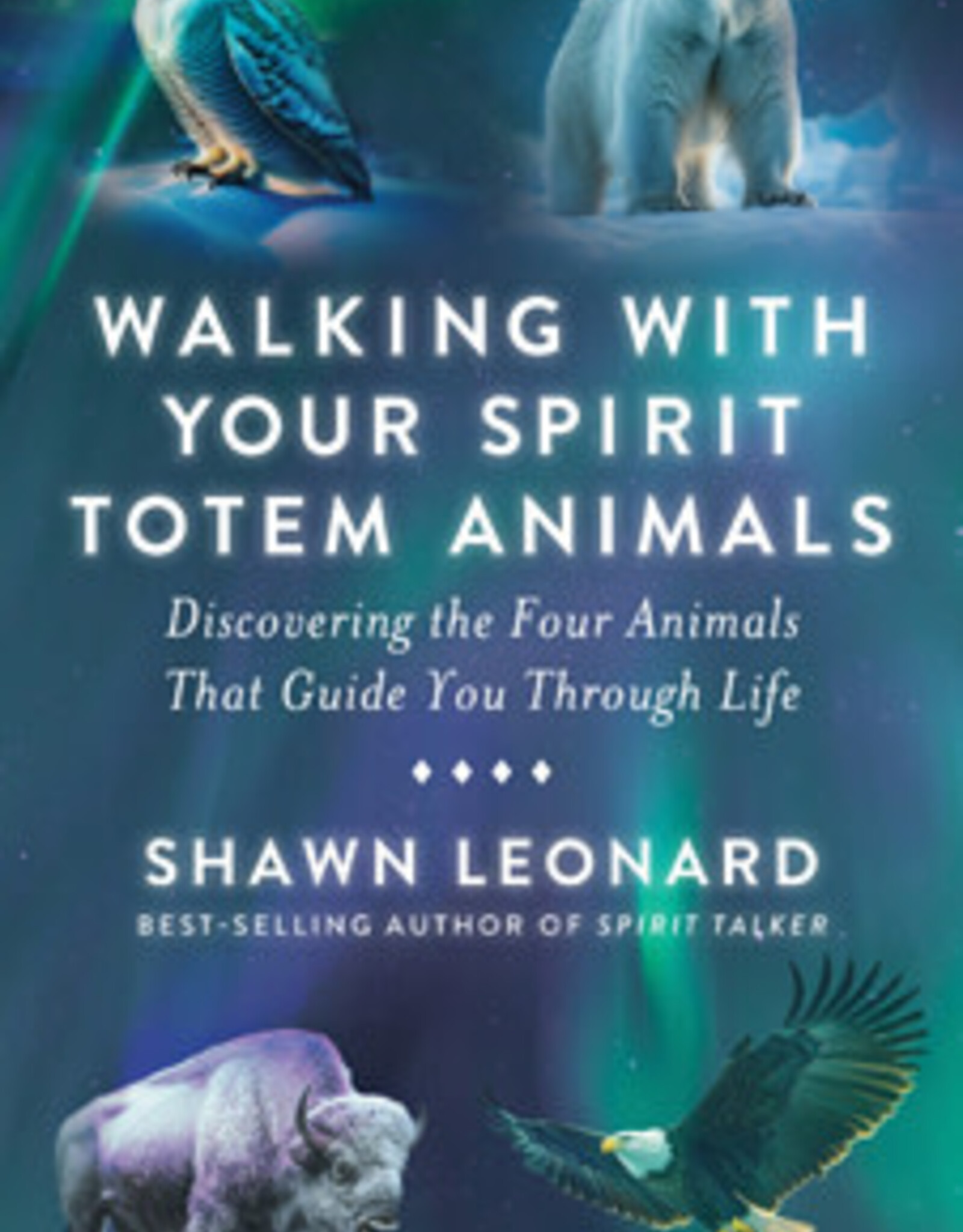 Walking With Your Spirit Totem Animals Book