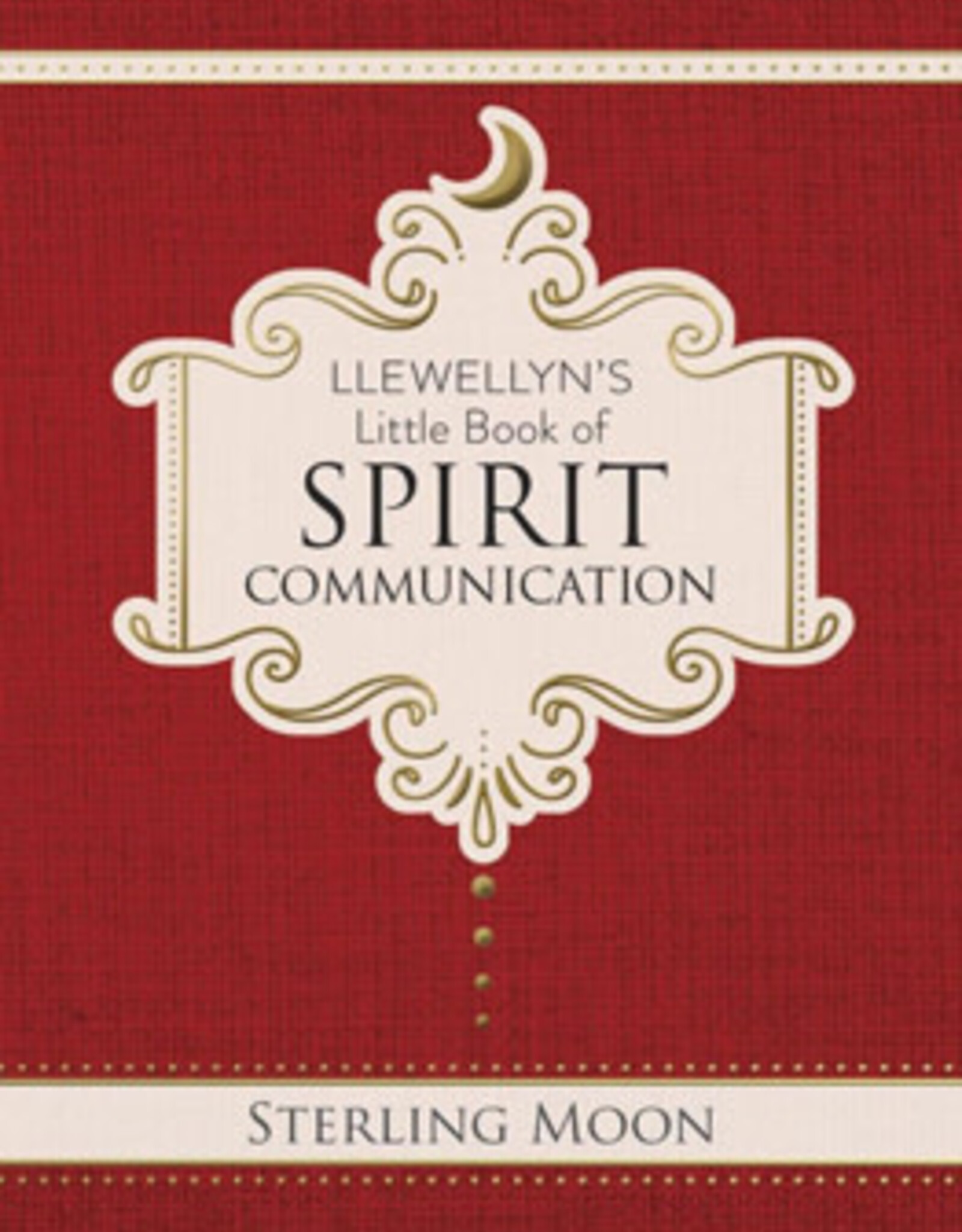 Llewellyn's Little Book of Spirit Communication