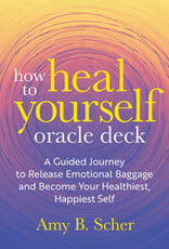 How to Heal Yourself Oracle Deck