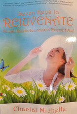 Seven Keys to Rejuvenate Book by Chantal Michelle