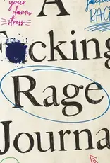 A F*Cking Rage Journal