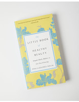 Penguin Random House The Little Book of Healthy Beauty: Simple Daily Habits to Get You Glowing