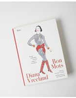 Penguin Random House Diana Vreeland: Bon Mots: Words of Wisdom From the Empress of Fashion