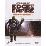 Fantasy Flight Games Star Wars RPG: Edge of the Empire - Dangerous Covenants Sourcebook