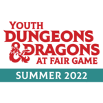 Fair Game YDND Summer 2022: Group VH2 - Virtual Friday 4-6 PM (Ages 8-13)