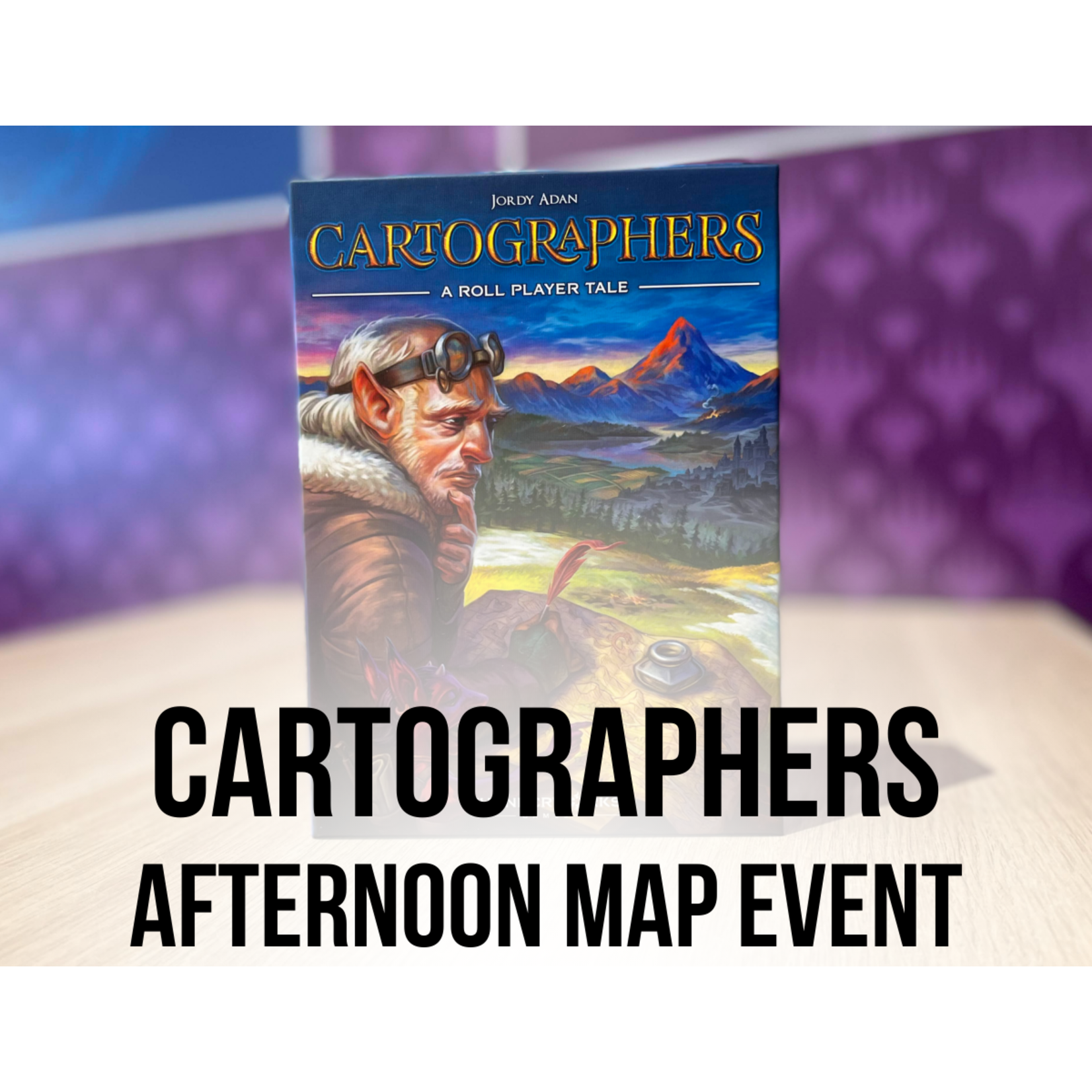 Fair Game Admission: Cartographers "Afternoon Map" Event (July 23rd, 1pm, LG)
