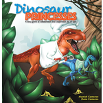 Indie Press Revolution Dinosaur Princesses