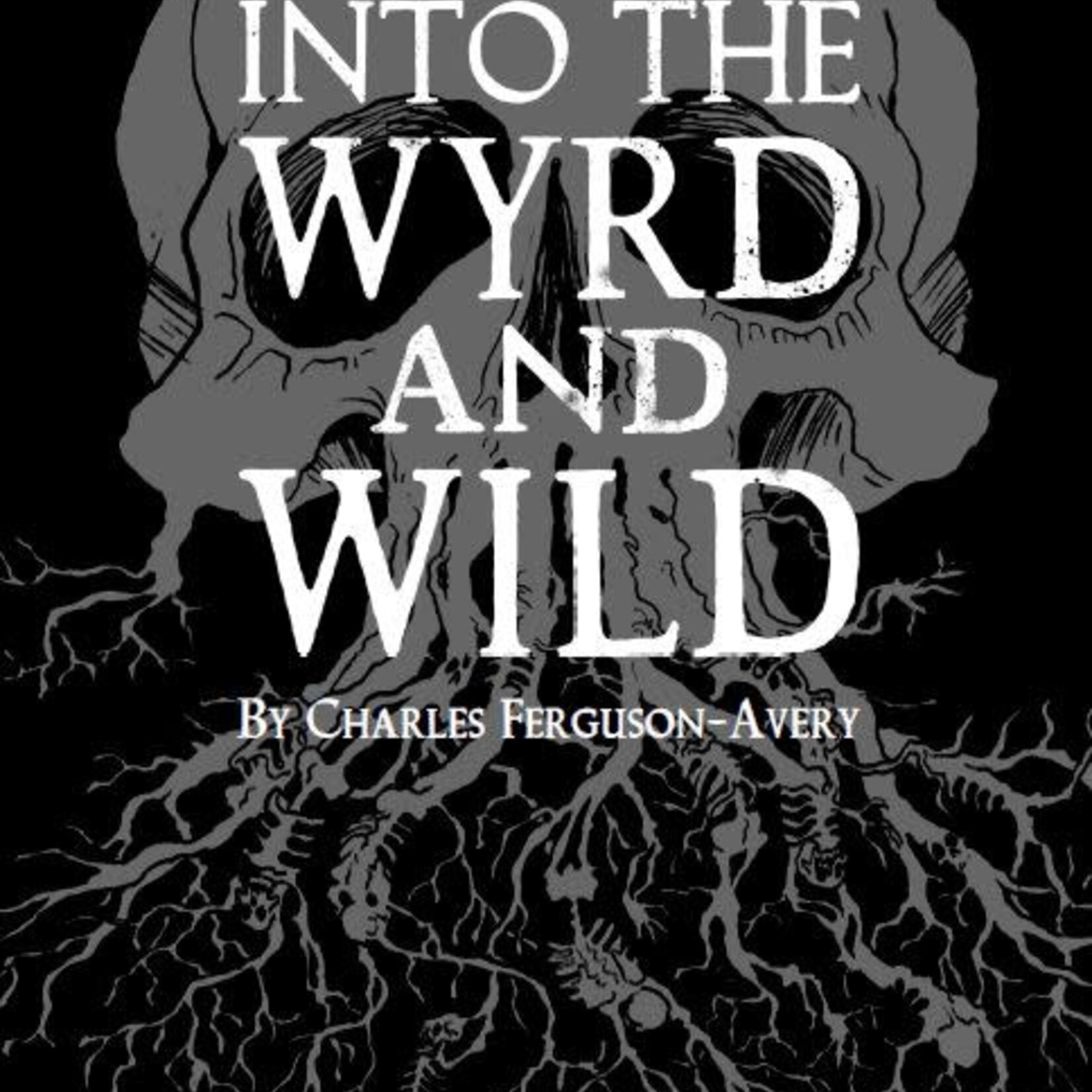 Indie Press Revolution Into the Wyrd and Wild