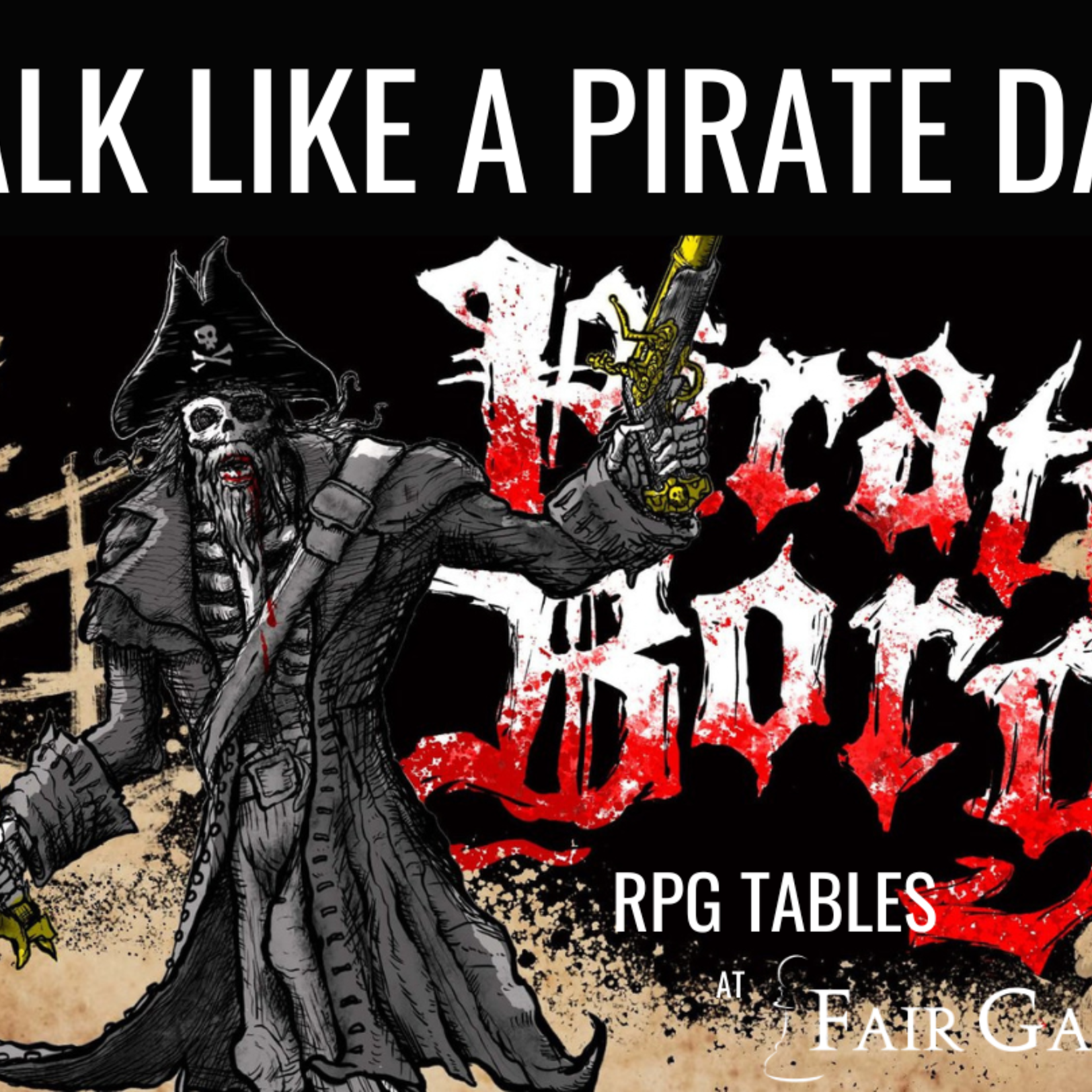 Fair Game Admission: Pirate Borg RPG - Talk Like a Pirate Day Event (Downers Grove, 9/19, 6pm)