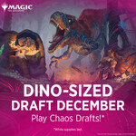 Wizards of the Coast Admission: Dino-Sized Chaos Draft - Geneva, December 30 (5 PM)