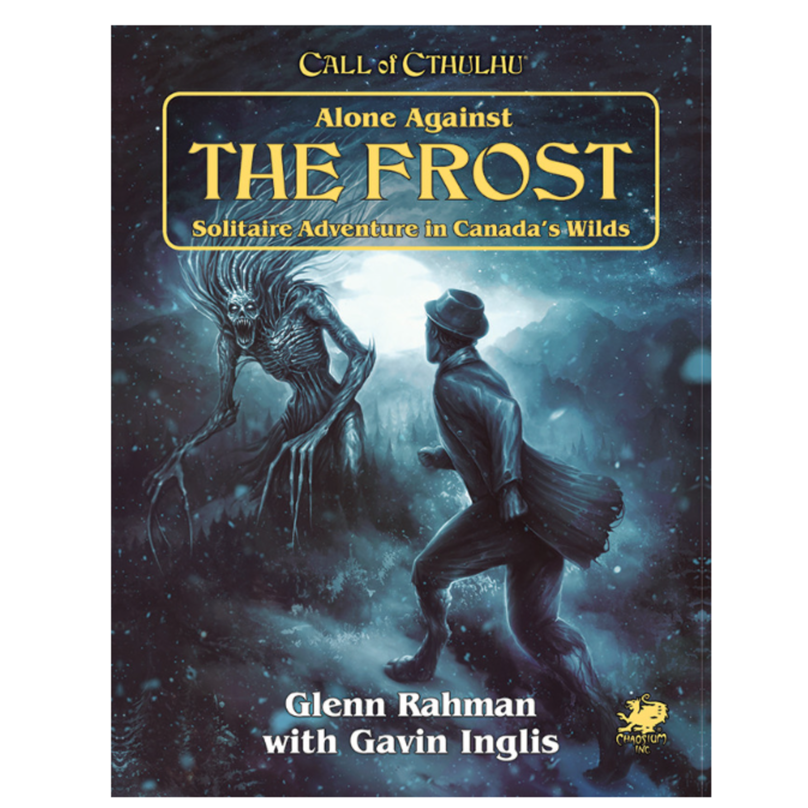 Chaosium Call of Cthulhu 7th Edition: Alone Against the Frost - Solitaire Adventure in Canada's Wilds