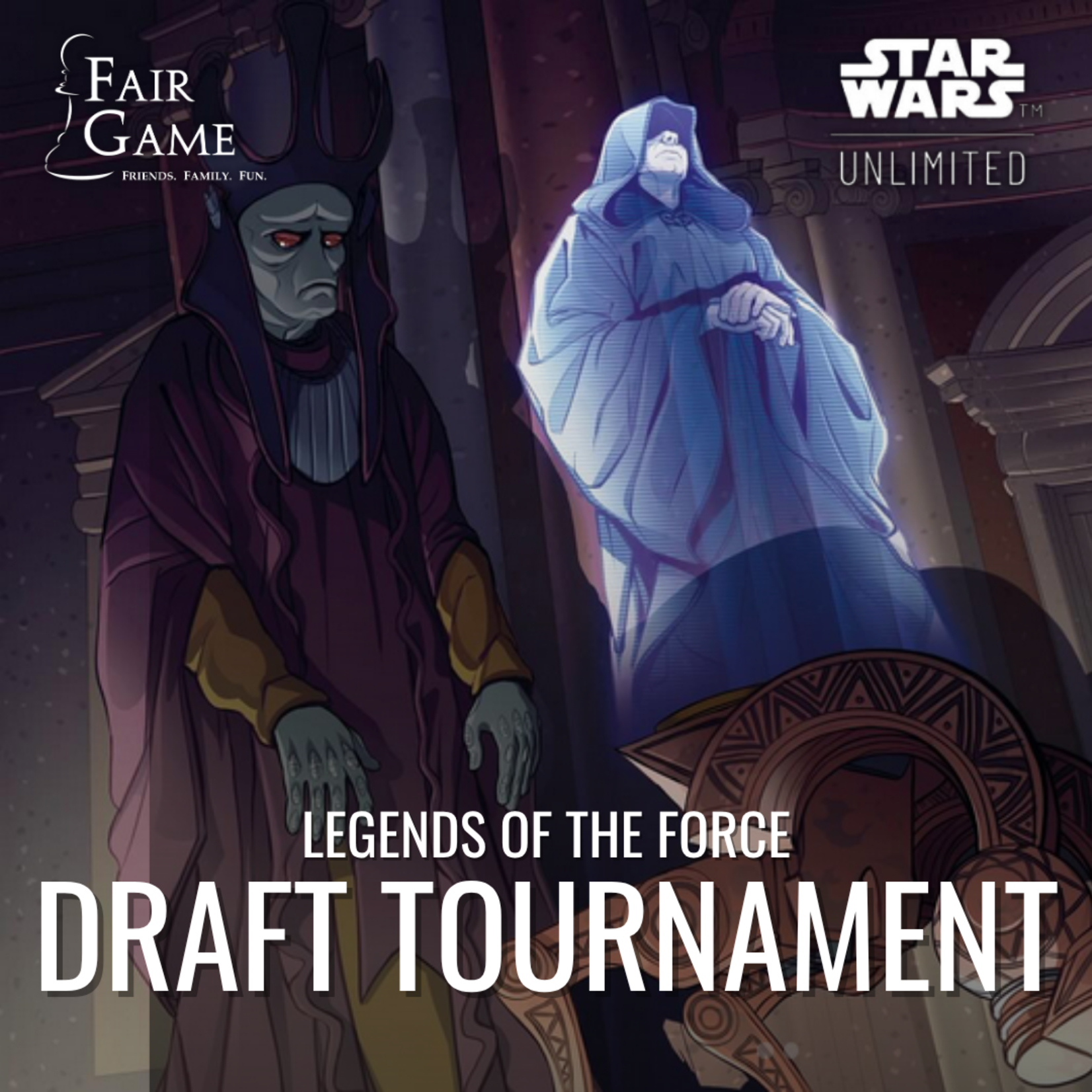 Fair Game Admission: Star Wars Unlimited Legends of the Force Draft Tournament – 7/14, Downers Grove (6pm)