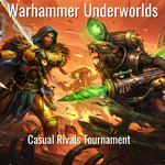 Fair Game Admission: Warhammer Underworlds: Embergard - Casual Rivals Tournament 8/23/25
