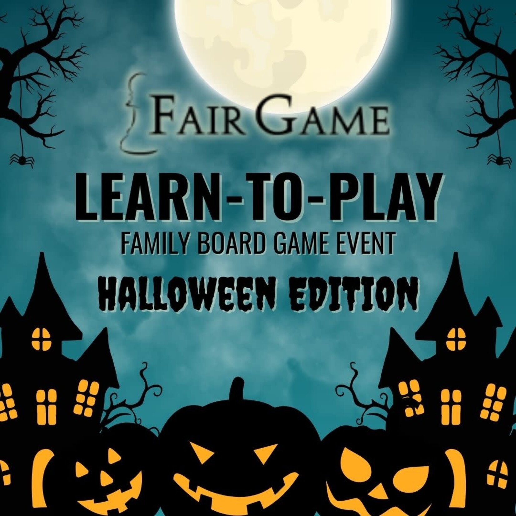 Fair Game Admission: Fair Game Learn-to-Play Event - Halloween Edition