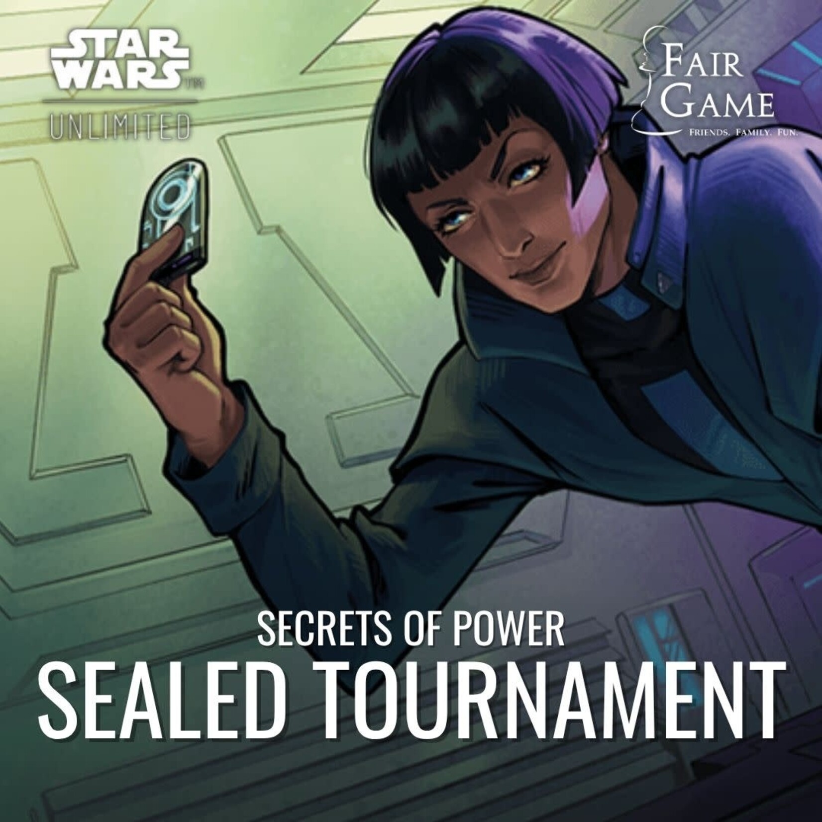 Fair Game Admission: Star Wars Unlimited - Secrets of Power: Sealed Tournament – 11/9, Geneva (2pm)