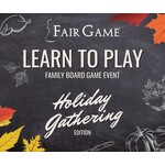 Fair Game Admission: Fair Game Learn-to-Play Event - Holiday Gathering Edition - 11/8, Downers Grove (2pm)