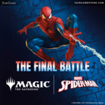 Wizards of the Coast Admission: Magic the Gathering Presents Marvel's Spider-Man - The Final Battle: Downers Grove, Saturday, November 8th (5:00 PM)