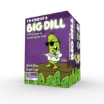 I`m Kind of a Big Dill