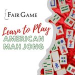 Fair Game Admission: Learn to Play American Mah Jong (2-4 PM, February 22, 2026 Downers Grove)