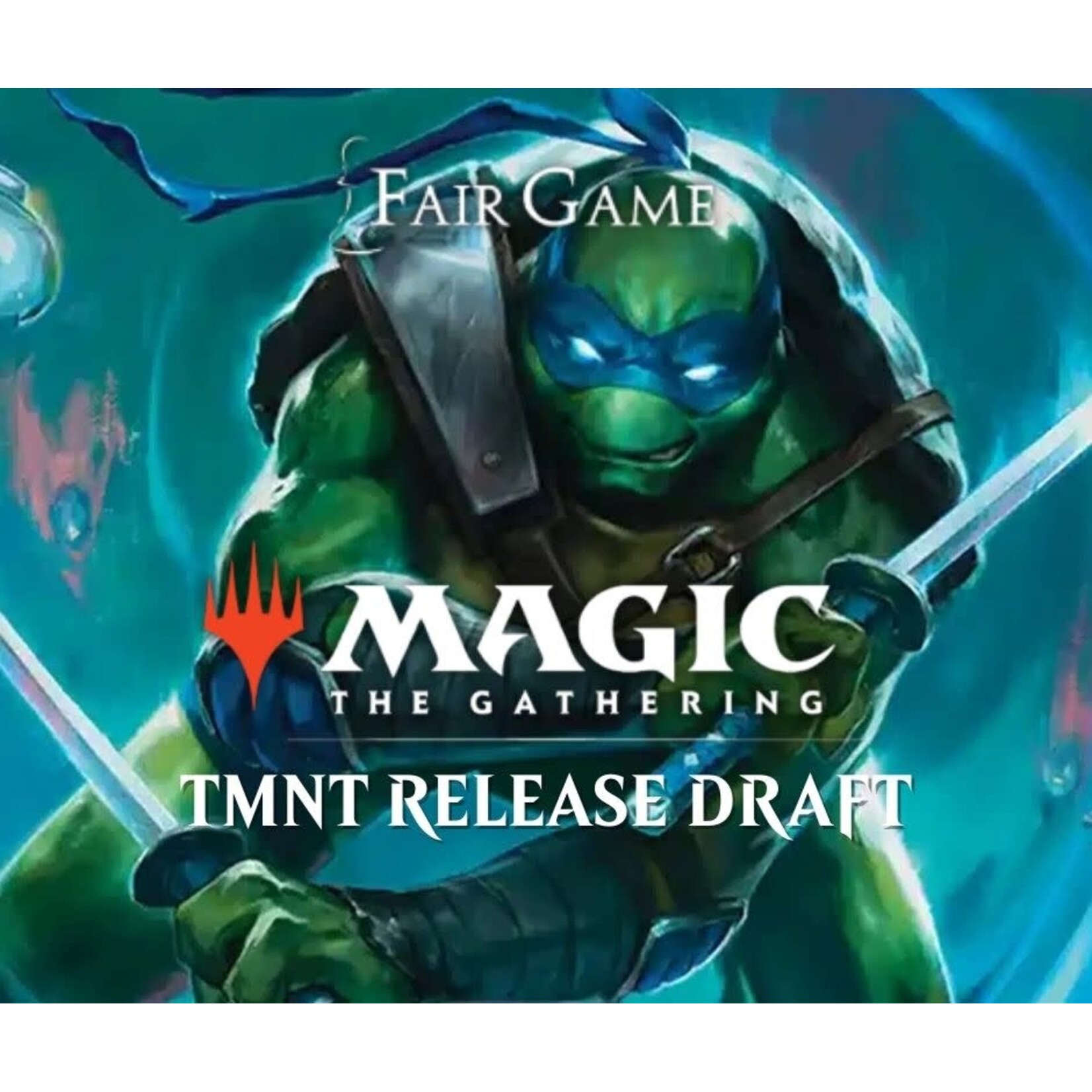 Wizards of the Coast Admission: Magic the Gathering - Teenage Mutant Ninja Turtles Release Draft - 3/7, Downers Grove (5:00 PM)