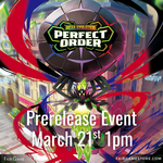 Admission: Pokemon - Perfect Order Prerelease Event (La Grange, 3/21, 1:00 pm)