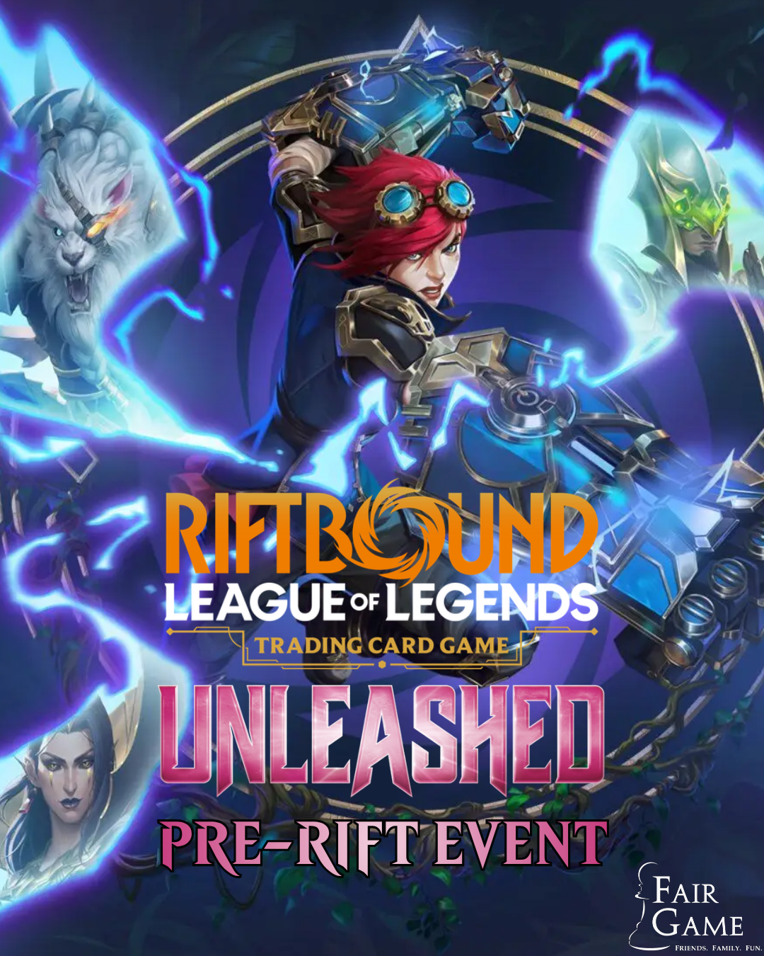 Admission: Riftbound Unleashed Pre-Rift Event - 5/2 Geneva (5pm - Fair Game