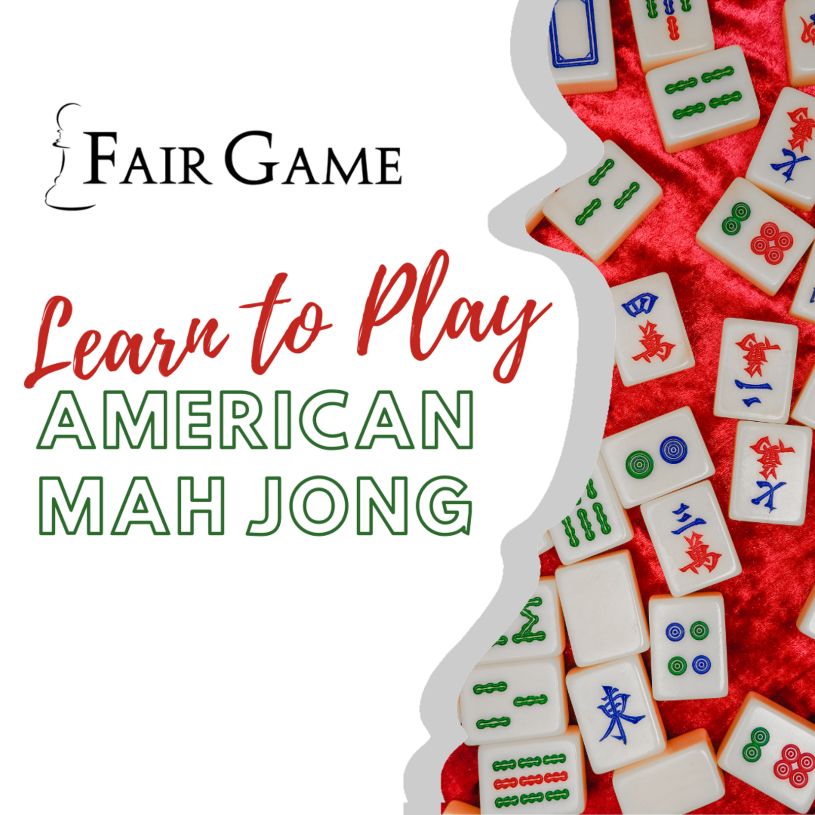 Fair Game Admission: Learn to Play American Mah Jong (1-4 PM, May 17, 2026 Downers Grove)