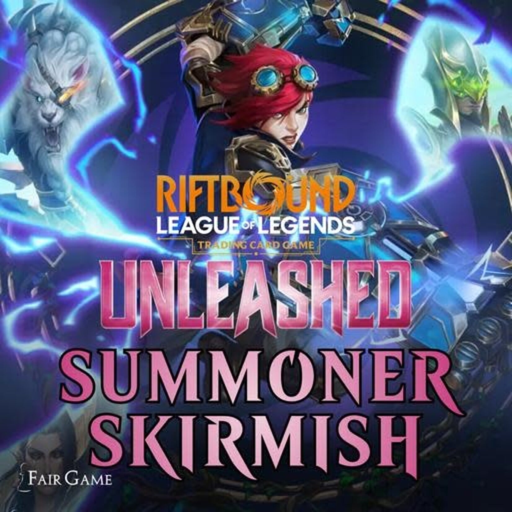 Admission: Riftbound Unleashed Summoner Skirmish (July 18, Geneva, 5pm)