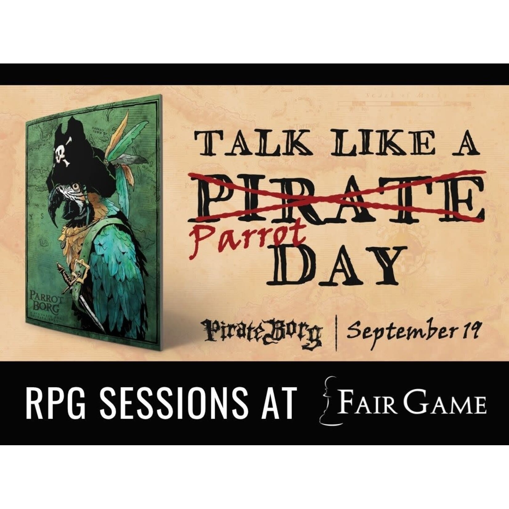 Fair Game Admission: Pirate Borg - Talk Like a Parrot Day RPG Session - 9/19, LaGrange (1 PM)