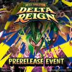 Admission: Pokemon - Delta Reign Prerelease Event (Downers Grove, 10/26 6:00 pm)