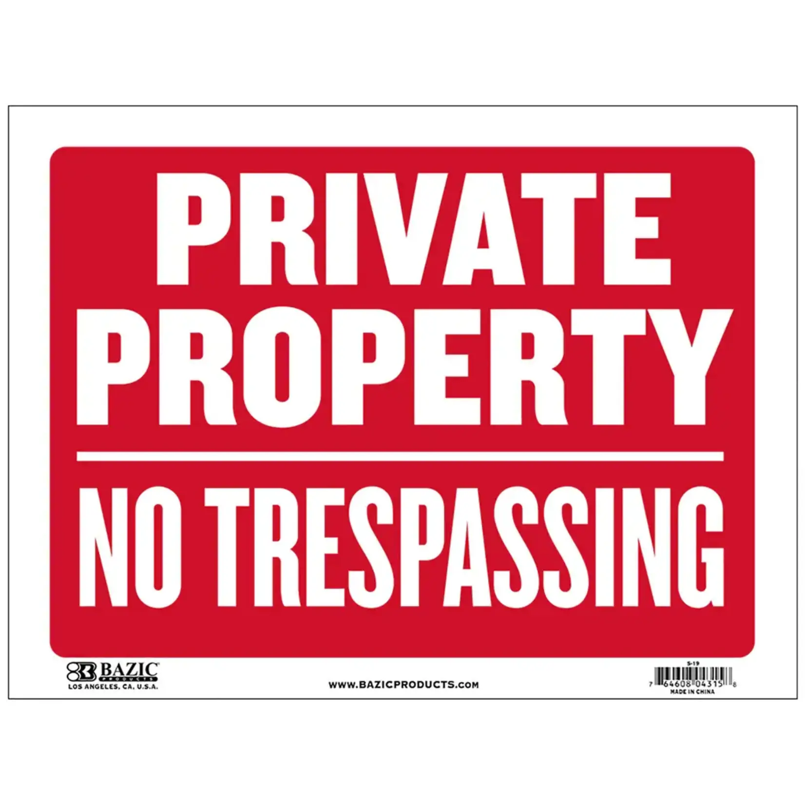 Bazic 9" X 12"  'Private property No Trespassing' Sign