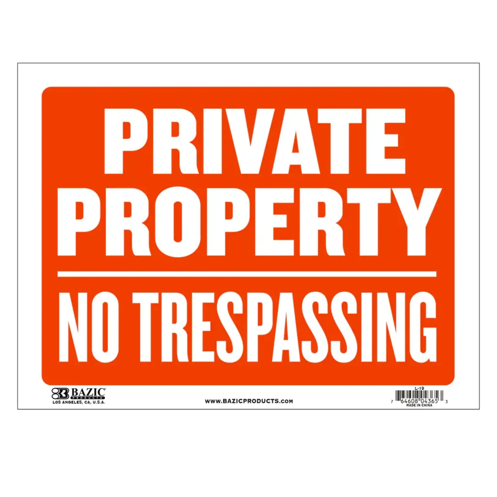 Bazic Bazic Sign 12" x 16" -  Private Property No Trespassing