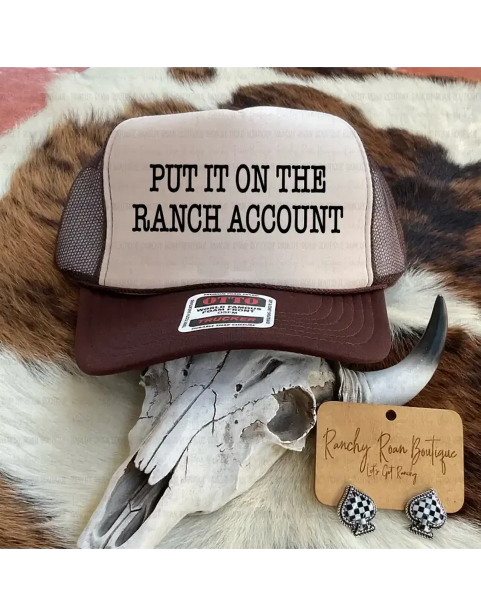TRUCKER CAP WMS FOAM PUT IT ON THE RANCH ACCOUNT