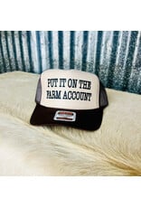 TRUCKER CAP WMS FOAM PUT IT ON THE FARM ACCOUNT