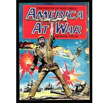 AMERICA AT WAR BY MICHAEL USLAN. WWII, VIETNAM, SGT ROCK, ENEMY ACE