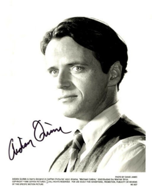 AIDAN QUINN AUTOGRAPHED SIGNED 8X10 PROMO FOR THE FILM "MICHAEL COLLINS" W/COA
