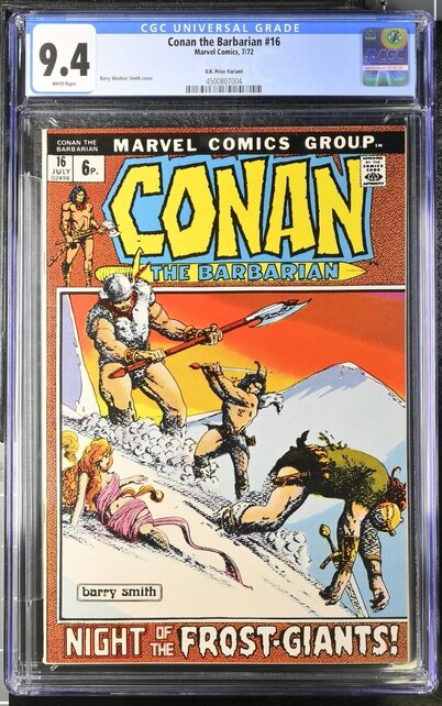 CONAN THE BARBARIAN #16 CGC 9.4 UK VARIANT THE ONLY UK ON CENSUS #4500807004