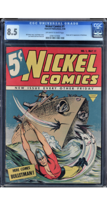 NICKEL COMICS #1 CGC 8.5 OWW ORIGIN AND 1ST APP BULLETMAN CGC #0781157005