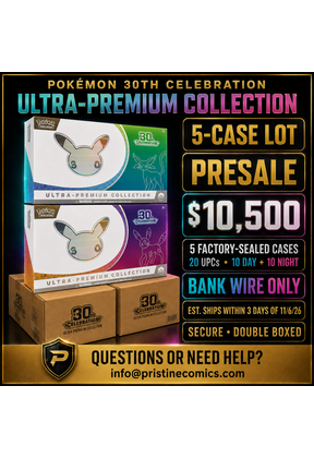PRESALE POKEMON 30TH CELEBRATION ULTRA-PREMIUM COLLECTION 5-CASE LOT