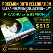 PRESALE POKEMON 30TH CELEBRATION ULTRA-PREMIUM COLLECTION DAY PIKACHU ex & ESPEON ex