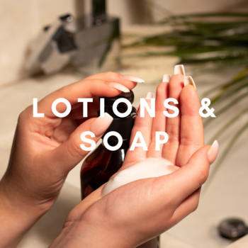 Lotions & Soap