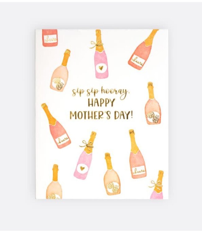 Sip Sip Hooray Mom Day Greeting Card