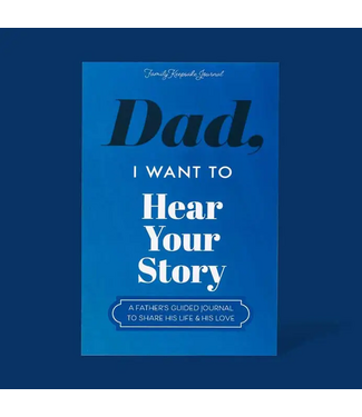 Dad, I Want to Hear Your Story