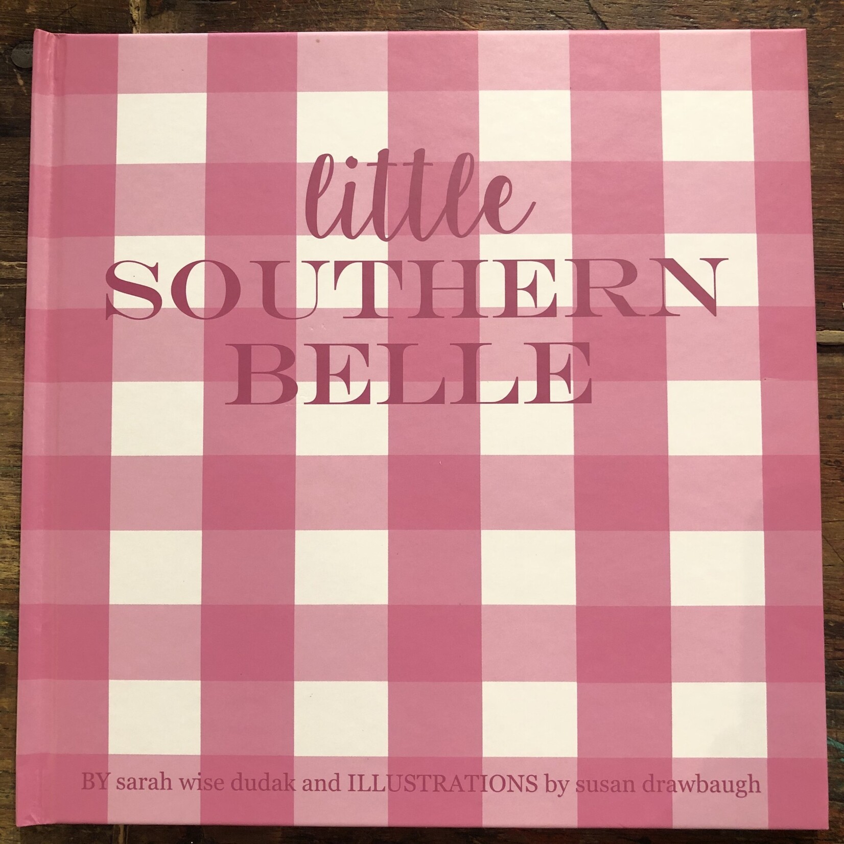 Sarah Dudak Little Southern Belle Children's Book