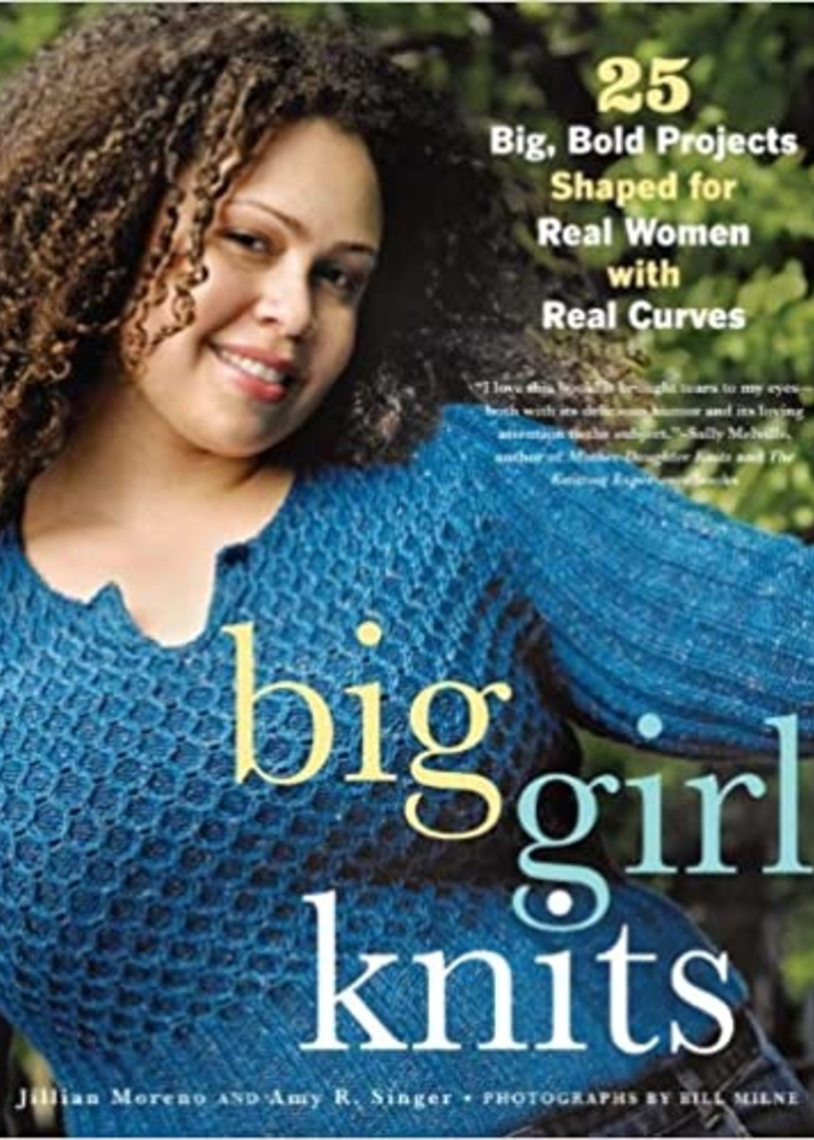 Big Girl Knits by Jillian Moreno & Amy R Singer