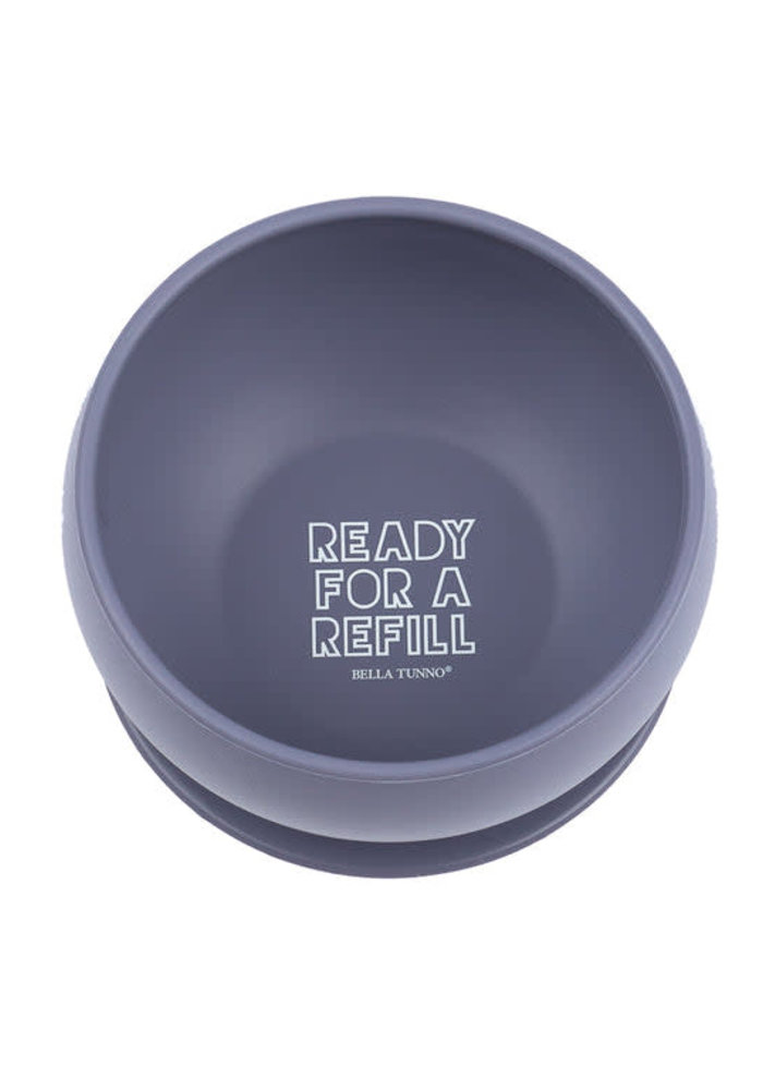 "Ready For A Refill" Wonder Bowl