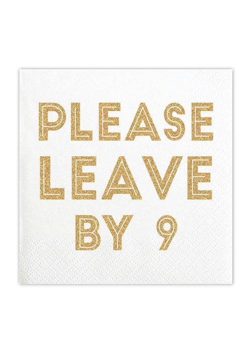 Please Leave By 9 Cocktail Napkin 20ct
