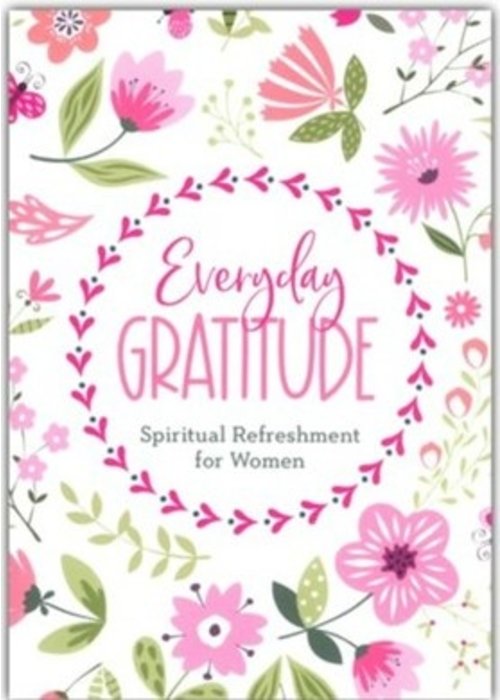 Everyday Gratitude: Spiritual Refreshment For Women