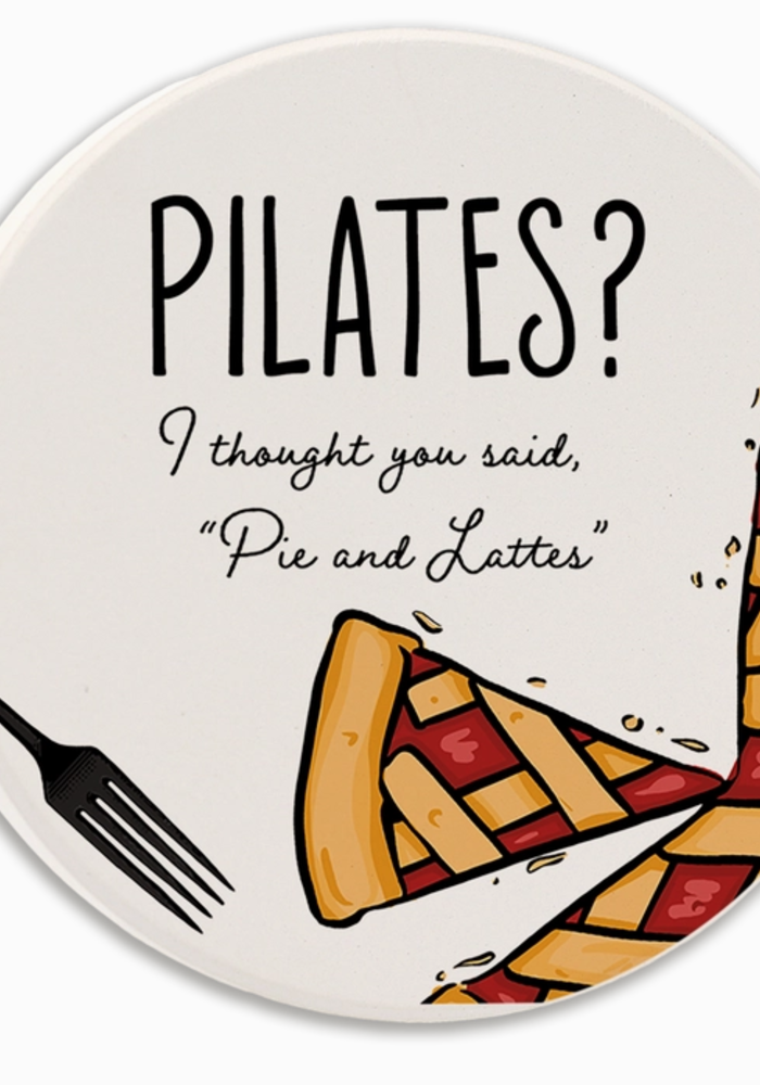 Pilates? I Thought you Said Pie and Lattes Car Coaster