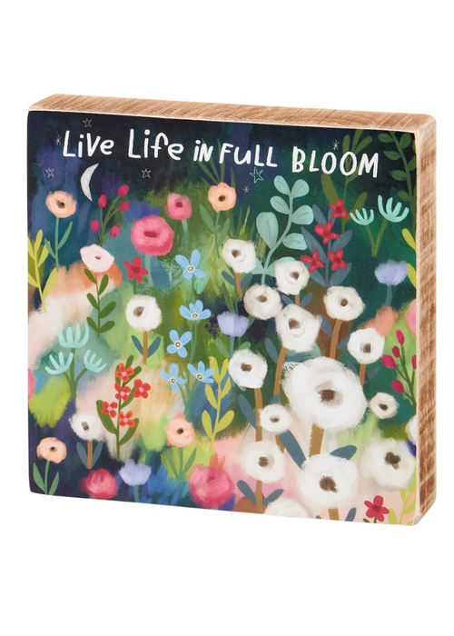 Live Life in Full Bloom Block Sign